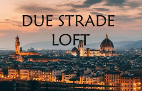 Due Strade Loft Firenze